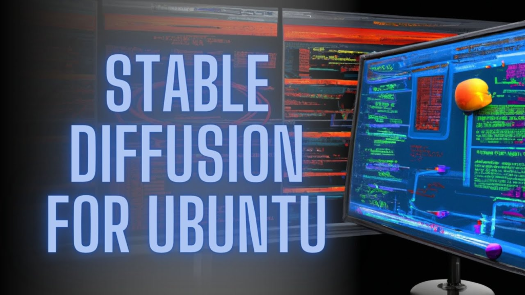 what is Stable Diffusion Ubuntu
